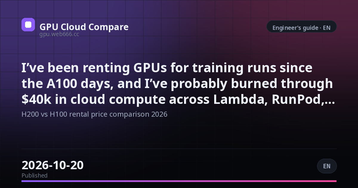 I’ve been renting GPUs for training runs since the A100 days, and I’ve probably burned through $40k in cloud compute across Lambda, RunPod, Vast, and even a sketchy dedicated box in Finland. If you’re trying to decide between H200 and H100 in 2026, h